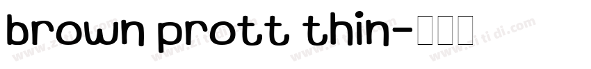 brown prott thin字体转换